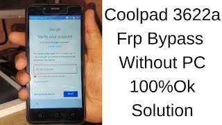 Coolpad 3622a Frp Bypass Without PC 100%Ok Solution        mobile cell phone solution