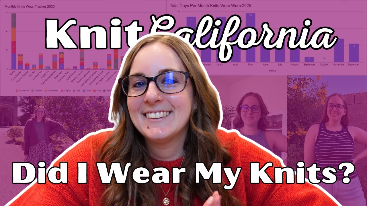 Did I Wear My Knits in 2025? - Knit California