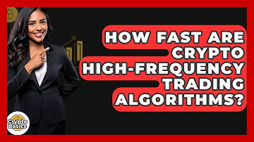 How Fast Are Crypto High-frequency Trading Algorithms? - CryptoBasics360.com