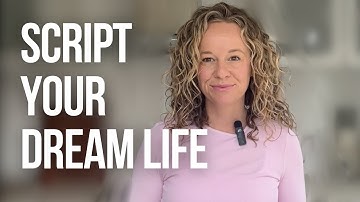 How to Script to MANIFEST your DREAM life!