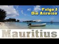 Mauritius eine Reise ins Paradies? -  Die Anreise - Folge 01/11