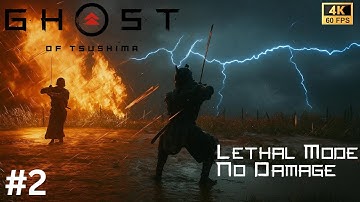 Ghost of Tsushima (Lethal Mode) No Damage Walkthrough Part 2 [4k 60fps]