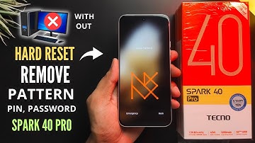 Tecno Spark 40 Pro Hard Reset | Remove, Pattern, Pin, Password, Finger, Face, | 