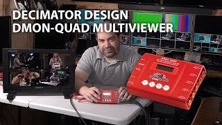 Decimator Design DMONQUAD 4Channel SDI MultiViewer  Demo & Walkthrough