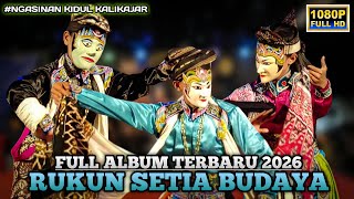 FULL ALBUM LENGGER WONOSOBO TERBARU 2026 • RUKUN SETIA BUDAYA NGASINAN KALIKAJAR 