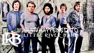 What Happened to Little River Band?