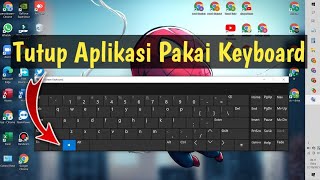 Cara Tutup Program / Aplikasi Di Laptop Dengan Keyboard screenshot 4