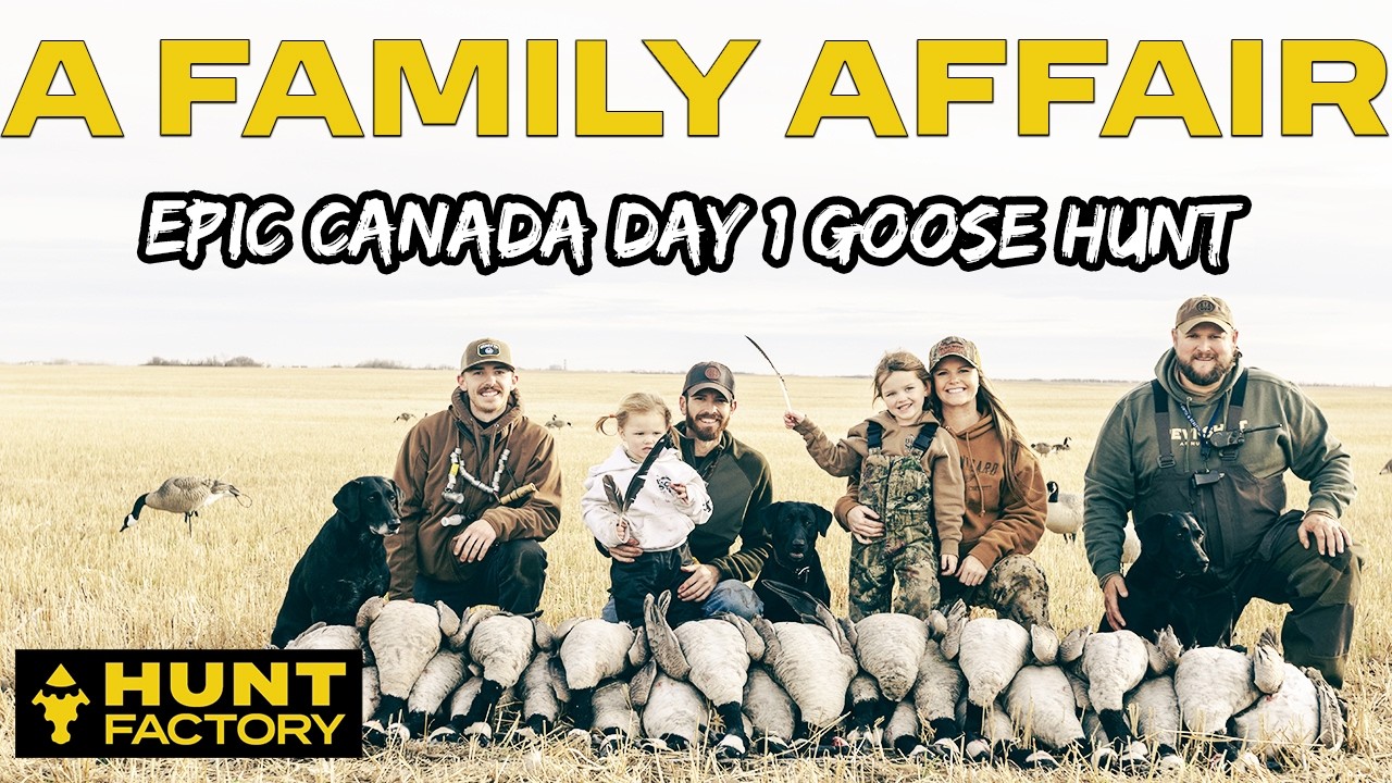 "A Family Affair" - Epic Canada Goose Hunt!