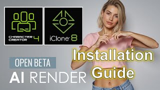 Ai Render For Iclone 8.6 Character Creator 4.6 Full Installation Guide - Tutorial