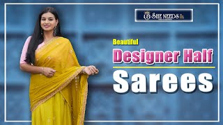 Designer Half Sarees She Needs Saree World