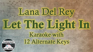 Lana Del Rey - Let The Light In Karaoke Instrumental Lower Higher Male Original Key