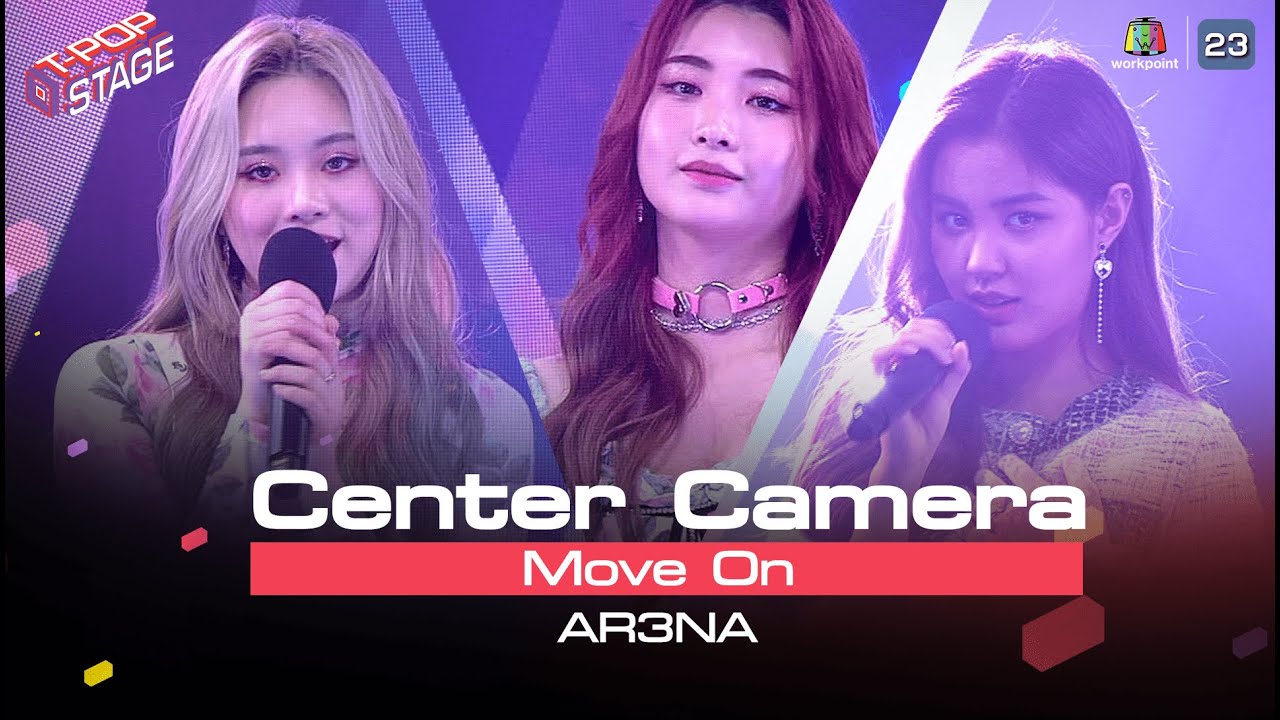 [Center Camera] Move On - AR3NA  | 05.07.2021