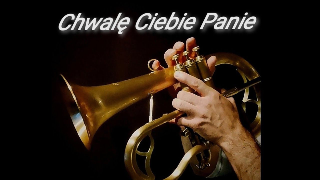 CHWALĘ CIEBIE PANIE 🎺🎹 (instrumental spiritual) - YouTube