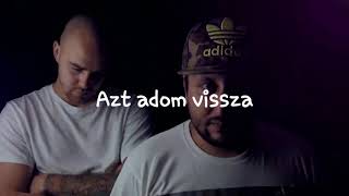 |Knozah.B X Zseethoven| Azt adom vissza (Dalszöveg)