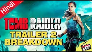 Tomb raider - trailer 2 breakdown [explained in hindi]