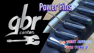 What are power pins How they work and Do they affect the sound of the guitar