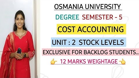 COST ACCOUNTING || UNIT : 2 STOCK LEVELS || OSMANIA UNIVERSITY || 💯PASS‎⁨ @shivanipallela⁩ 