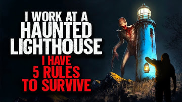 I work at a HAUNTED Lighthouse. There are 5 RULES to SURVIVE.