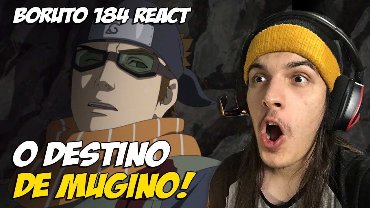 TIME 7 VS AO | O SACRIFÍCIO DE MUGINO! - React Boruto 184