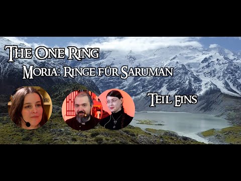 Der Eine Ring: Moria - Ringe für Saruman - Teil 1 The One Ring Pen and Paper mit SL Mháire
