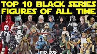 Top 10 Black Series Action Figures OF ALL TIME - 2023 - Figure It Out Ep. 209