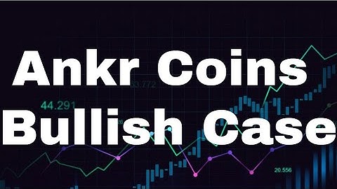 Ankr Coin Ankr Crypto Ankr 2021 Ankr Price Prediction [June] - Ankr Coins Bullish Case