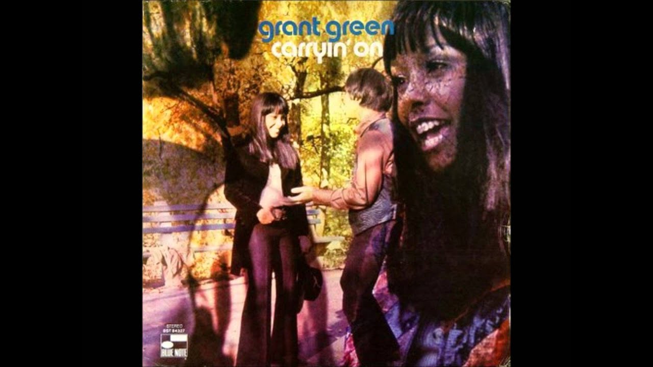 Grant Green / Carryin' On - Guitar Records