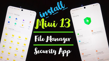 Miui 13 New App File Manager, Security App With New Fresh look install Any Xiaomi Device