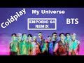COLDPLAY - MY UNIVERSE ft BTS (EMPORIO 64 REMIX)