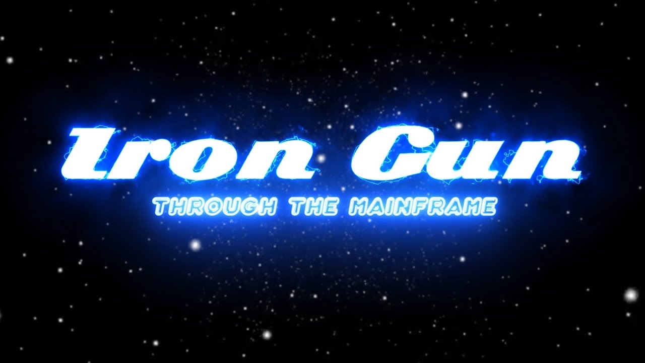 Iron Gun: Through the Mainframe
