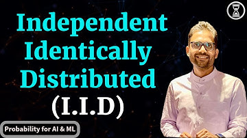 Independent & Identically Distributed ( I.I.D ) Random Variables