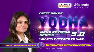 CSEET NOV 25 ll YODHA MAHA REVISION l Business Communication l #csatjkshahclasses