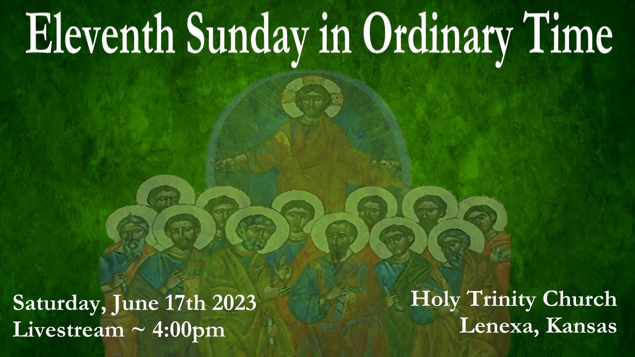 eleventh-sunday-in-ordinary-time-saturday-june-17th-2023-4-00pm