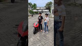 Mini Ducati di beli fans Fawwaz
