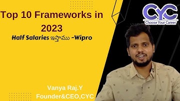 Top 10 Frameworks in 2023 | java full stack developer course in ameerpet | CYC | Vanya Raj