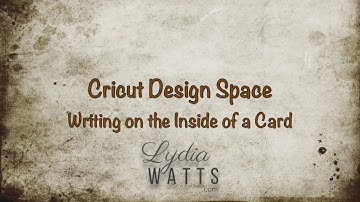 Writing on the Inside of a Card in Cricut Design Space