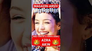 Magazi̇n-Arşi̇v 2002 Türkiye Ve Dünya Güzeli Azra Akın