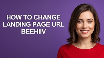 How to Change Landing Page Url Beehiiv - AshleyHowTo
