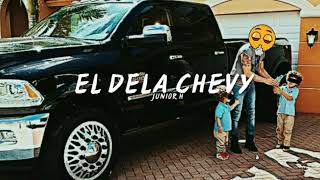 EL DE LA CHEVY -JUNIOR H[ CORRIDOS 2019]