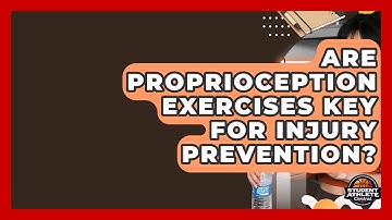 Are Proprioception Exercises Key For Injury Prevention? - Student Athlete Central