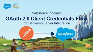 Salesforce Inbound - OAuth 2.0 Client Credentials Flow for Server-to-Server Integration