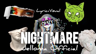 Jelloma Official - Nightmare on jelly street(Official lyric + visual video)