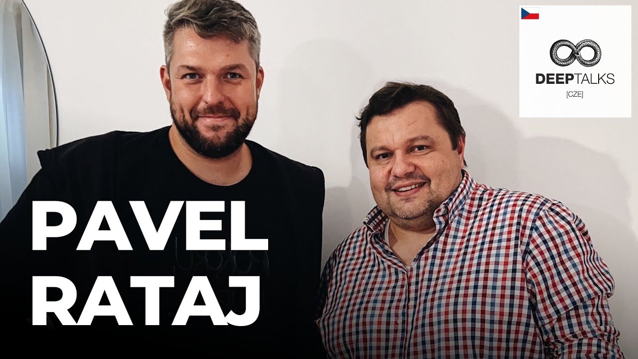 DEEP TALKS 119: Pavel Rataj – Psycholog a párový terapeut