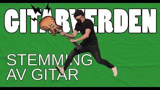 stemming av gitaren - gitarkurs for nybegynnere