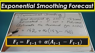 Exponential Smoothing Forecasting Approach. Lecture # 11