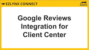 EZLynx 5 - Google Reviews Integration for Client Center