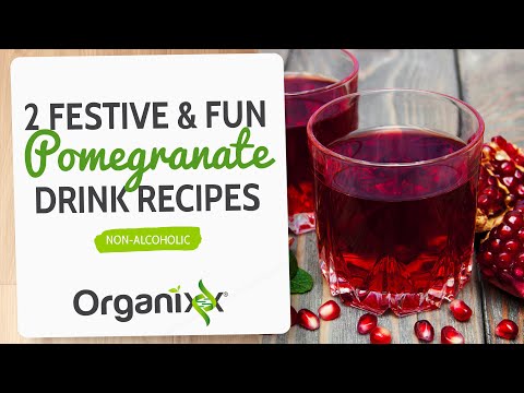 Two Fun Holiday Pomegranate Drink Recipes | Pomegranate Mocktail | Non-Alcoholic | Organixx Recipe