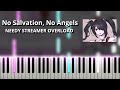 No Salvation, No Angels - NEEDY STREAMER OVERLOAD OST (4 Hands Piano Tutorial)