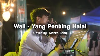 WALI - YANG PENTING HALAL | ⏺️ MOLI WOLI LIVE MUSIC COVER ⏺️ | #mowdinyanyiin