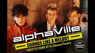 Alphaville - Sounds like a Melody -(FREESTYLE RMX By DJ Giovanni Pereira ) Resimi